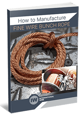 How to Manufacture Fine Wire Bunch Rope